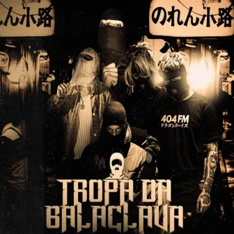 Tropa da Balaclava by Dhone