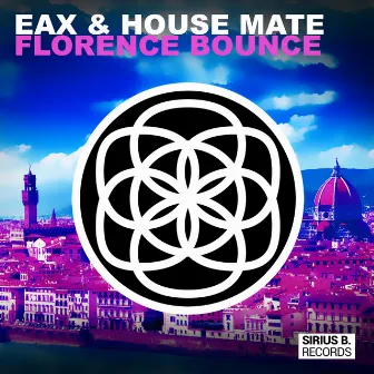 Florence Bounce by EAX