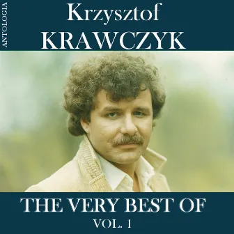 The Very Best Of, Vol. 1 (Krzysztof Krawczyk Antologia) by Krzysztof Krawczyk