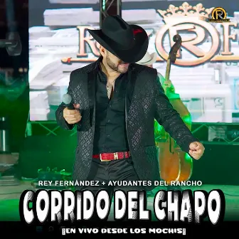 Corrido del Chapo by Rey Fernandez