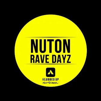 Rave Dayz by Nuton