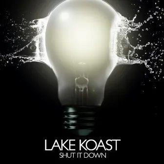 Shut It Down by Lake Koast