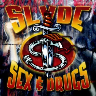 Sex 'n' Drugs by Slyde