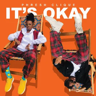 It's Okay by Phresh Clique