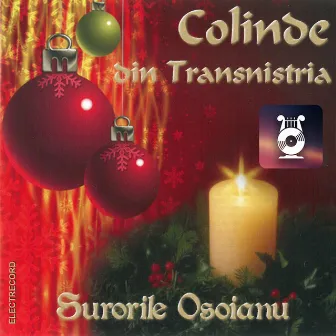 Colinde din Transnistria by Surorile Osoianu