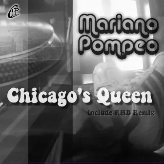 Chicago's Queen by Mariano Pompeo