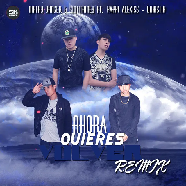 Ahora Quieres Volver (Remix)