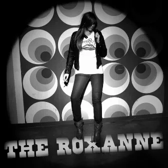 The Roxanne EP by The Roxanne