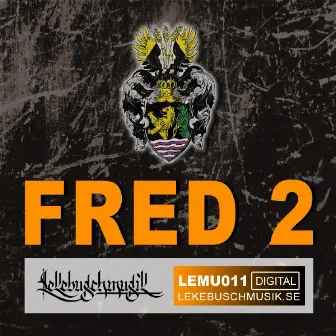 Fred 2 by Fred