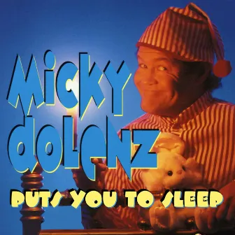 Micky Dolenz Puts You To Sleep by Micky Dolenz