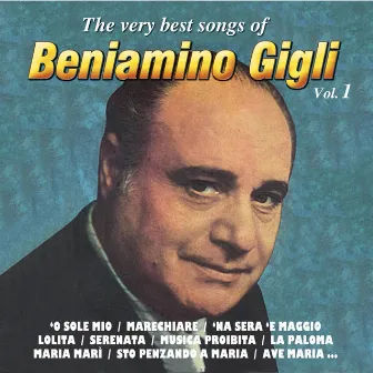 The Very Best Songs Of, Vol. 1 by Beniamino Gigli