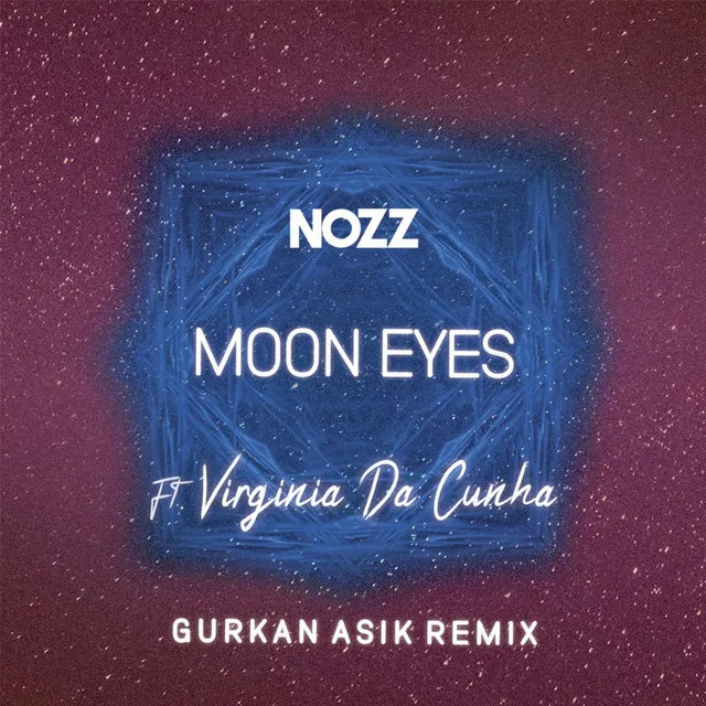 Moon Eyes - Gurkan Asik Remix