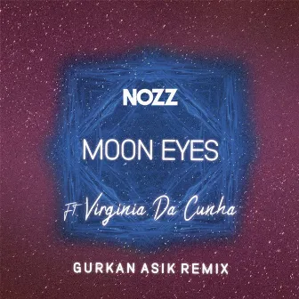 Moon Eyes (Gurkan Asik Remix) by Gurkan Asik