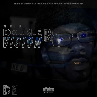 Double R Vision by Mike D