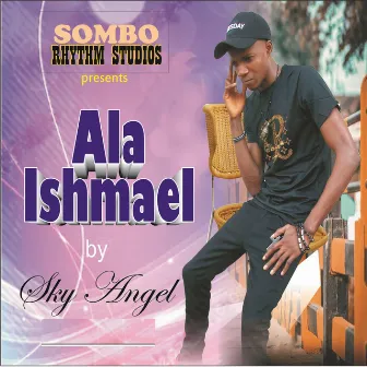 Ala Ishmael by Sky Angel