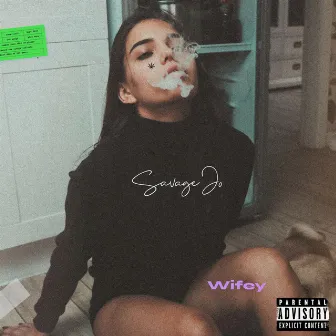 Wifey by Savage Jo