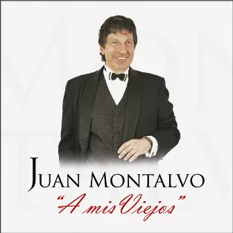 A Mis Viejos by Juan Montalvo