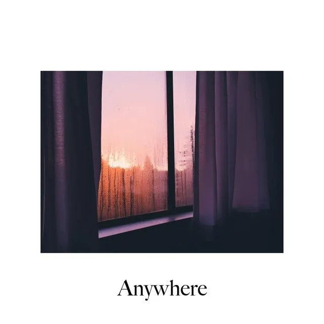 Anywhere