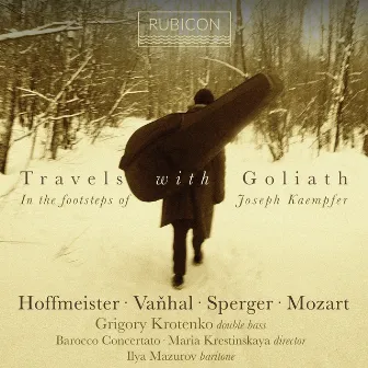 Travels with Goliath, In the footsteps of Josef Kämpfer by Maria Krestinskaya