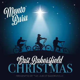 East Bakersfield Christmas by Mento Buru