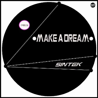 Make A Dream by Sintek