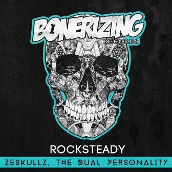 Rocksteady by The Dual Personality