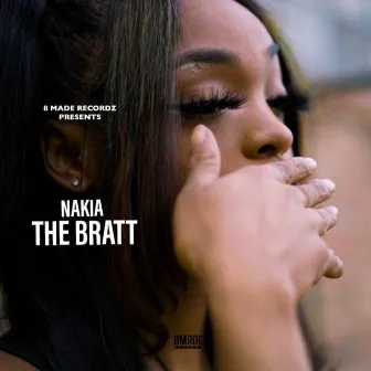 The Bratt by Nakia