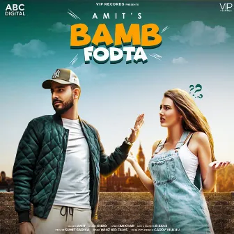 Bamb Fodta by Amit