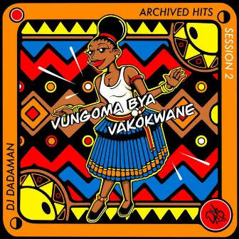 Vungoma Bya Vakokwane by DJ DADAMAN