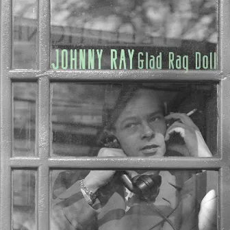 Glad Rag Doll by Johnny Ray