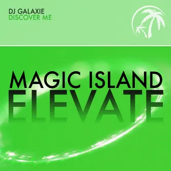 Discover Me by DJ Galaxie