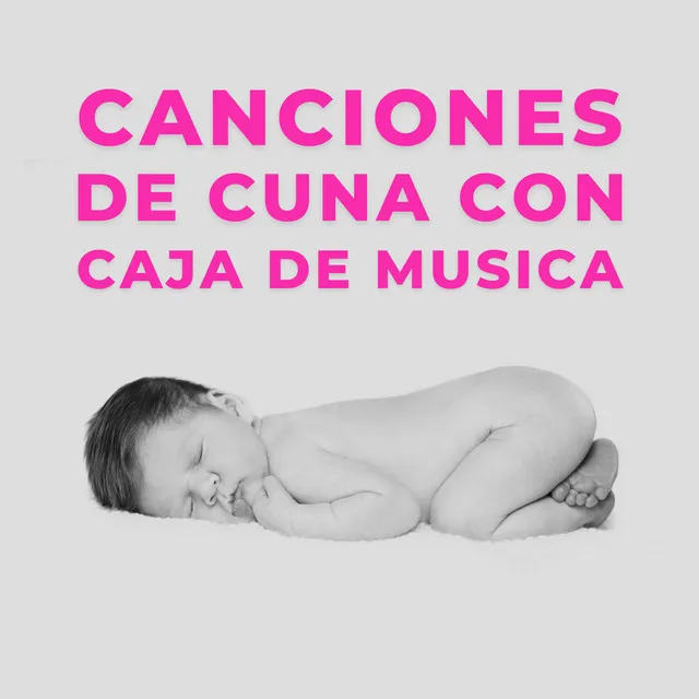 Canciones De Cuna Con Caja de Musica