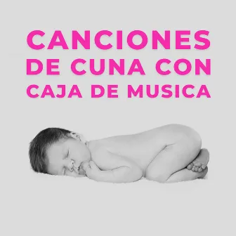 Canciones De Cuna Con Caja de Musica by Benjamin Bonum Nocte