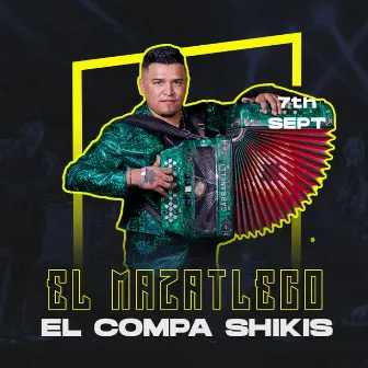 El Mazatleco (2023 Remastered Version) by El Compa Shikis