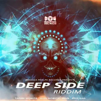 Deep Side Riddim by Bragga Phelps