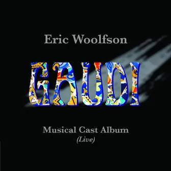 Gaudi Musical Cast Album (Live) by 