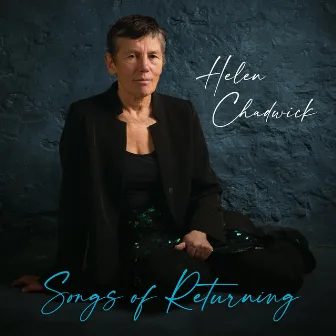 Songs of Returning by Helen Chadwick