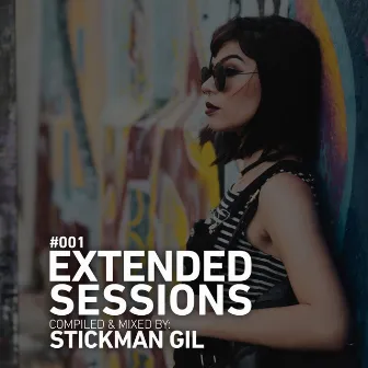 Extended Sessions #001 by Stickman Gil