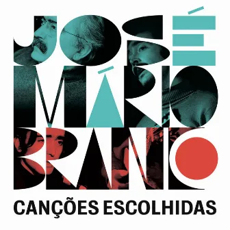 Canções Escolhidas by José Mário Branco