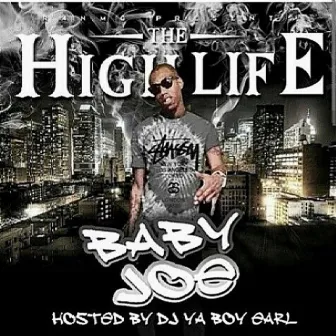 The High Life by Baby Joe