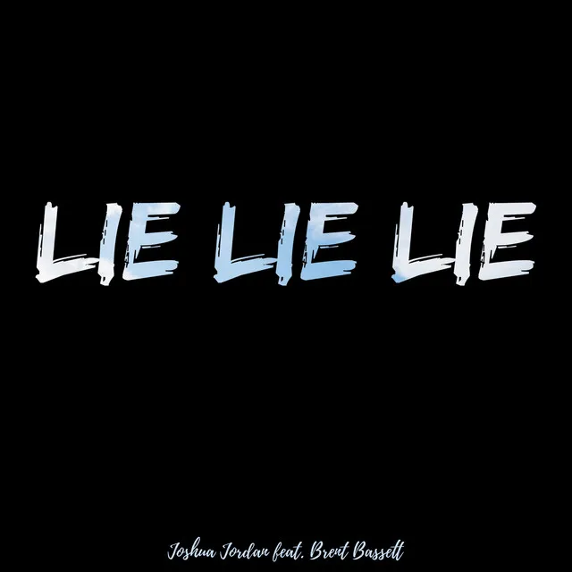 Lie Lie Lie