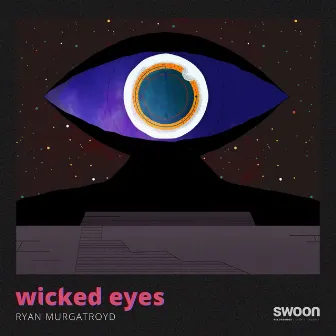 Wicked Eyes by Ryan Murgatroyd