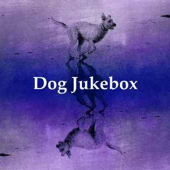 Dog Jukebox by Dog Music Jukebox