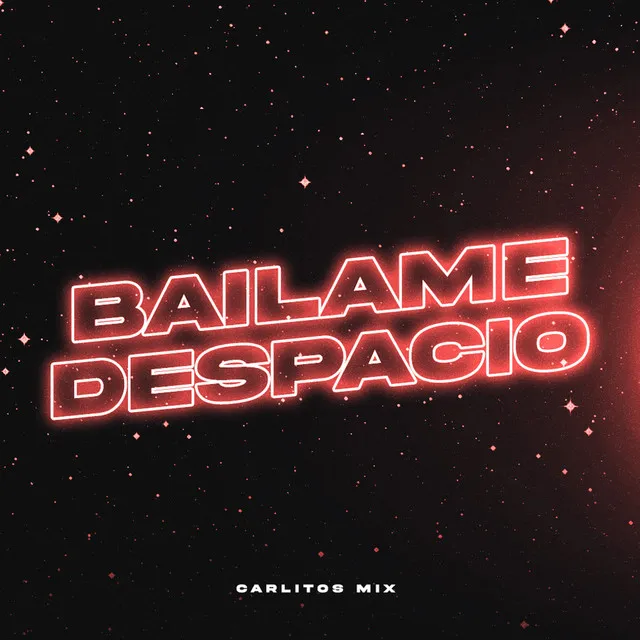 Bailame Despacio - Remix