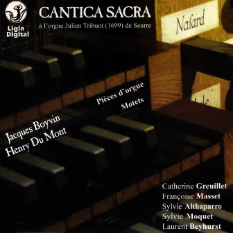 Boyvin: Pièces d'orgue - Du Mont: Motets (Cantica Sacra) by Jacques Boyvin