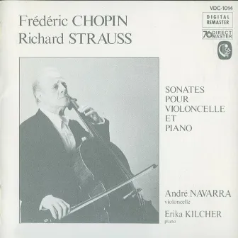 Chopin & Strauss: Cello Sonatas by Erika Kilcher