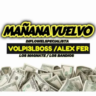 Mañana vuelvo -Volpi3lboss by Volpi3lBoss