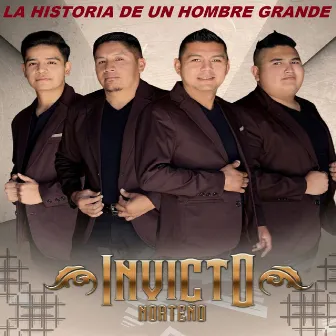 La Historia De Un Grande by Invicto Norteño