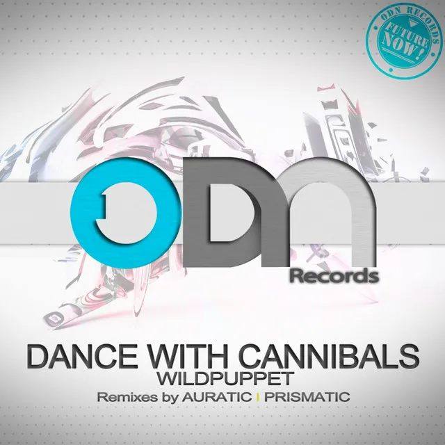 Dance With Cannibals - Auratic Remix