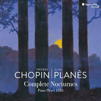 Frédéric Chopin: Complete Nocturnes by Alain Planès